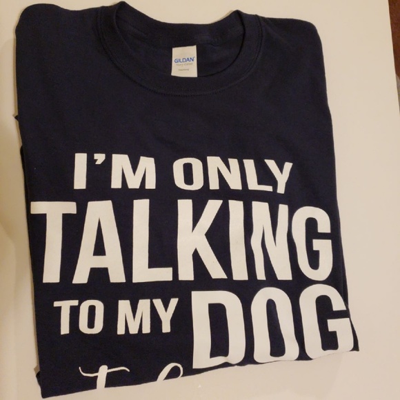 ๐พ๐ถ๐พ Only Talking To My Dog Tee - PLUS - Picture 3 of 4